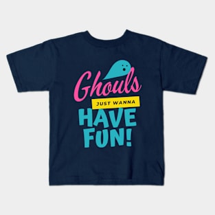 GHOUTS HAVE FUN Kids T-Shirt